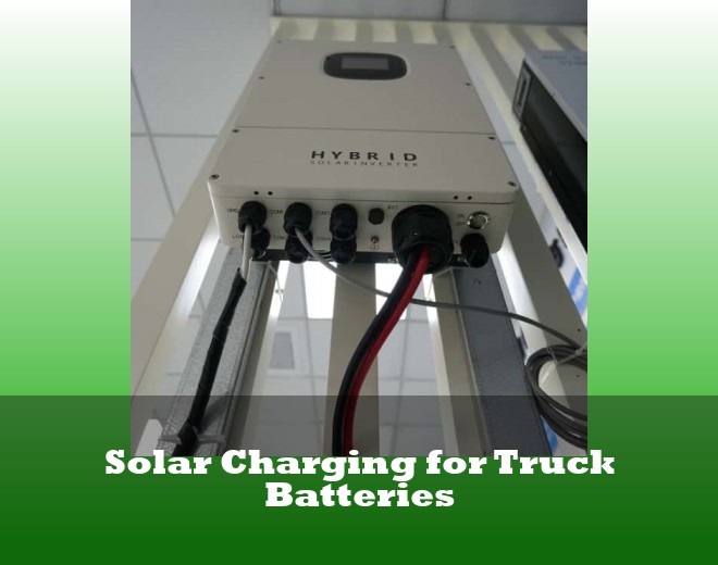 Solar Charging for Truck Batteries